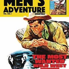 [READ] EBOOK √ Men's Adventure Quarterly: Vol. 1 No. 1 by  Robert Deis,Bill Cunningha