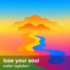 lose your soul