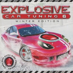 Explosive Car Tuning 6 (Winter Edition) [2005]
