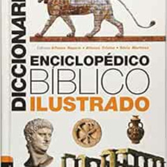 VIEW PDF 💗 Diccionario enciclopédico bíblico ilustrado (Spanish Edition) by Alfonso