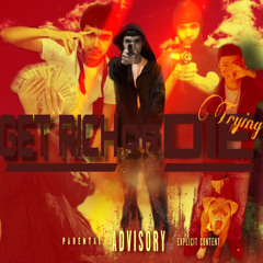 Get Rich Or Die Trying- Fil3ro & Triggers