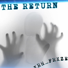 THE RETURN (Prod. 47 Shots)