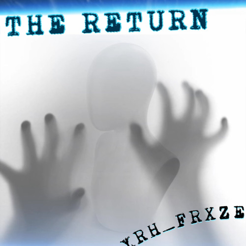 THE RETURN (Prod. 47 Shots)