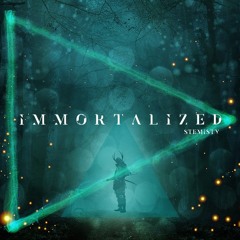 I M M O R T A L I Z E D