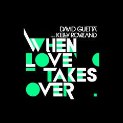 When Love Takes Over [Lister Edit]