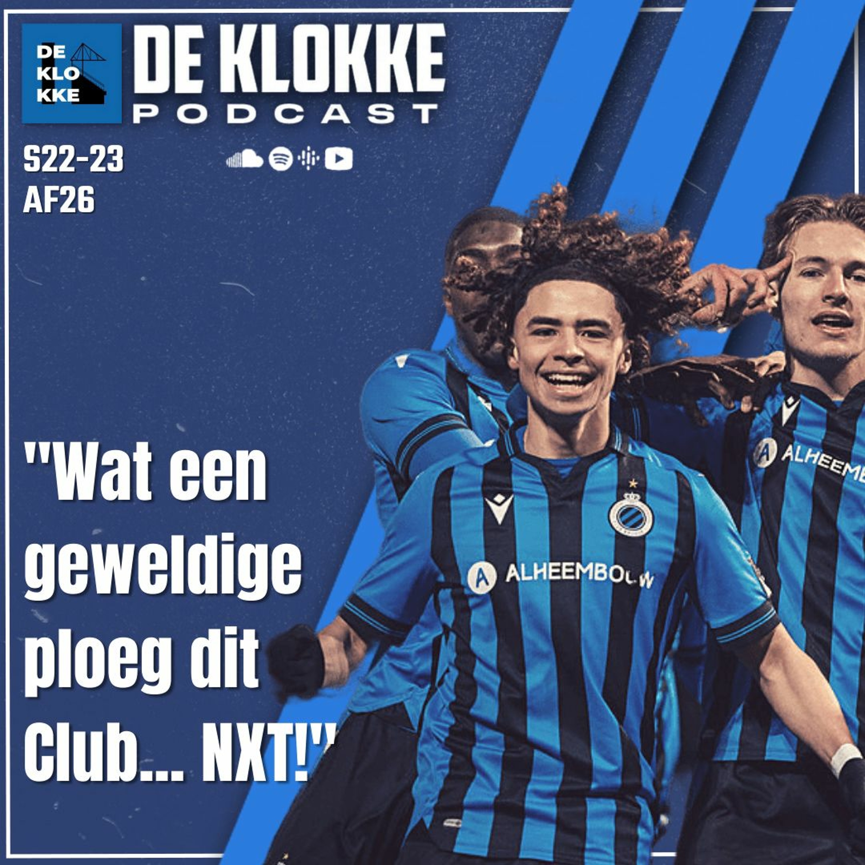 De Klokke S22-23 E26 "Wat een geweldige ploeg dit Club... NXT!" episode artwork