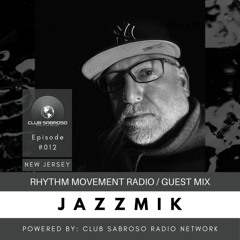 AUG14 - JAZZMIK | RHYTHM MOVEMENT RADIO SHOW #012