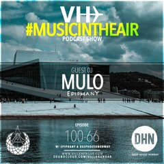 Music in the Air 100-66 w/ MULO [EPIPHANY]