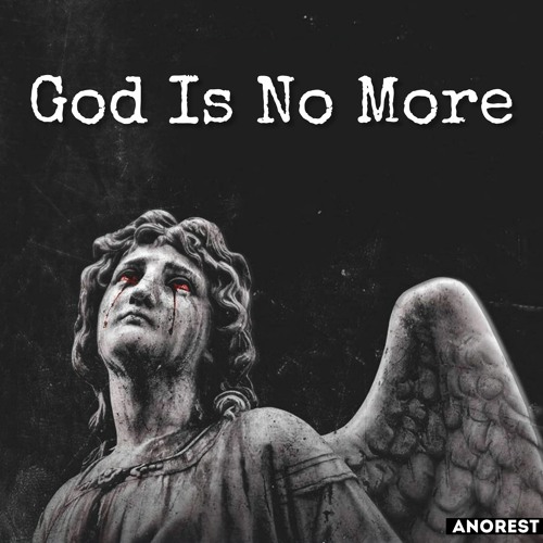 Anorest — God Is No More