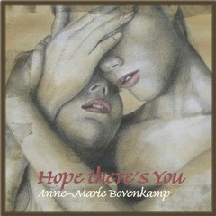 Hope There's You - 2022 Mix