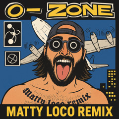 Dragostea Din Tei (Matty Loco Remix)