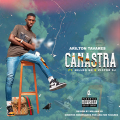 Arilton Tavares - CANASTRA(Ft. Nilldo NC x Victor SJ)