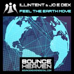 Feel The Earth Move (OUT ON BOUNCE HEAVEN DIGITAL 23.05.2025)