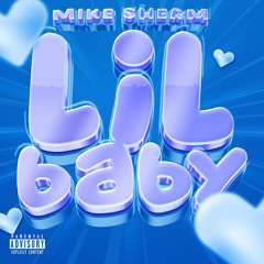 Mike Sherm - Lil Baby