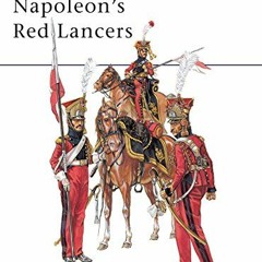 free EBOOK 📫 Napoleon's Red Lancers (Men-at-Arms) by  Ronald Pawly &  Patrice Cource