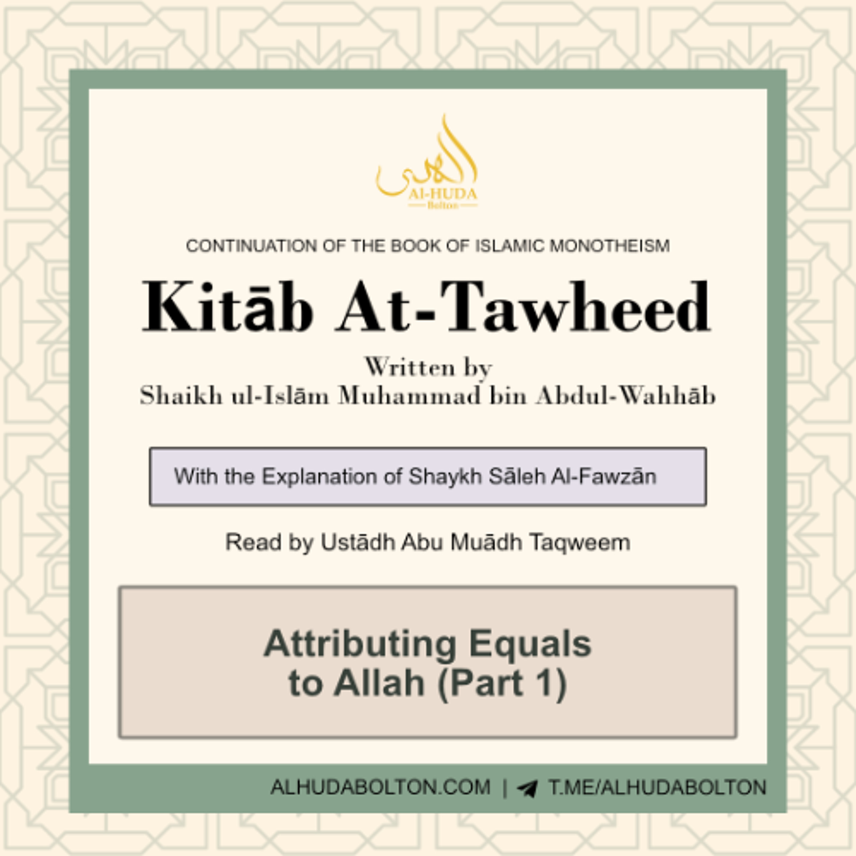 Kitāb At-Tawheed: Attributing Equals to Allah (Part 1)