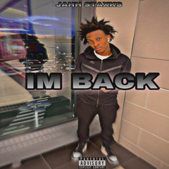 Jahh Staxks - Im Back