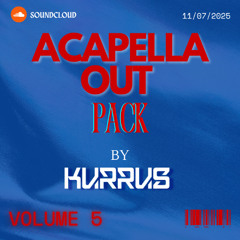 | INTRO + ACAPELLA OUT PACK VOL.5 | (DJKURRUS) | !!FREE DOWNLOAD!!