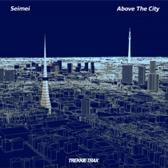 Seimei - Above The City [Official Teaser]