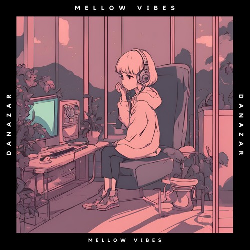 Mellow Vibes