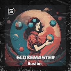 PREMIERE674 // Globemaster - Ilusión
