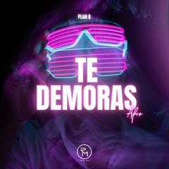 Te Demoras (Ruben Del Moral Remix)