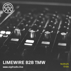 Limewire b2b TMW - September 2025 - Sigil Radio