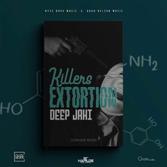 Deep Jahi - Killers Extortion [Dopamine Riddim]