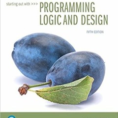 [^PDF]-Read Starting Out with Programming Logic and Design (What's New in Computer Science) (PDFEPUB