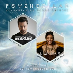 Psyence Lab 007 Feat Starlab & Lunar + Lunar Guest Mix