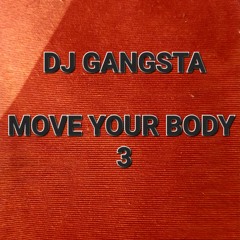 DJ GANGSTA - MOVE YOUR BODY 3 (MIX SOCA 2022)