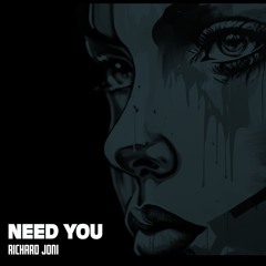 Need You - (Free Download)