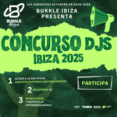 BUKKLE IBIZA CHALLENGE DJ 2025 - Mugetsu