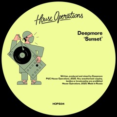 PREMIERE: Deepmore - Sunset [House Operations]