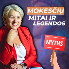 11 Mokesčių Mitų, Kurie Trukdo JUMS Gyventi