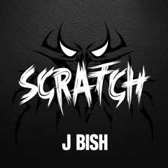J Bish - Scratch