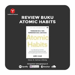 Eps. 29 Kebiasaan Kecil untuk Perubahan Besar - Buku Atomic Habits | Podcast Baca Bareng Yubi