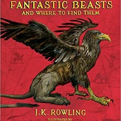 Download Pdf Fantastic Beasts And Where To Find Them (Harry Potter) By  J. K. Rowling (Author)