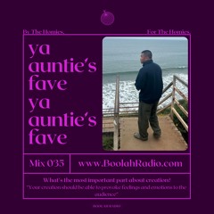 Mix 035 - ya auntie's fave Guest Mix
