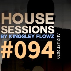 House Sessions #94 - August 2020