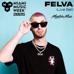Maintain Music Presents: FELVA MMW 2025 (Live Set)