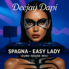 Deejay Dapi ft Spagna - Easy Lady _Uptempo -House mix