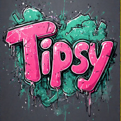 Tipsy