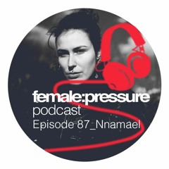 f:p podcast episode 87_Nnamael
