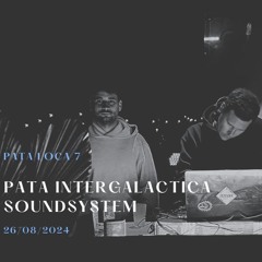 PATA INTERGALACTICA SOUNDSYSTEM | Pata Loca N°7