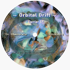 PREMIERE: Dr. Chemtrails - Carrier [ORBD001]