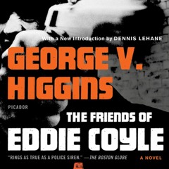 [DOWNLOAD] ⚡️ PDF The Friends of Eddie Coyle A Novel
