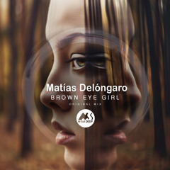 Matías Delóngaro - Brown Eye Girl [M-Sol DEEP]