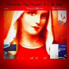 Russian Tea Room - radio version (a c.b. Mix)