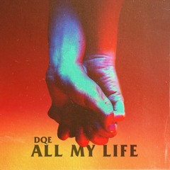 All My Life (Extended Mix)